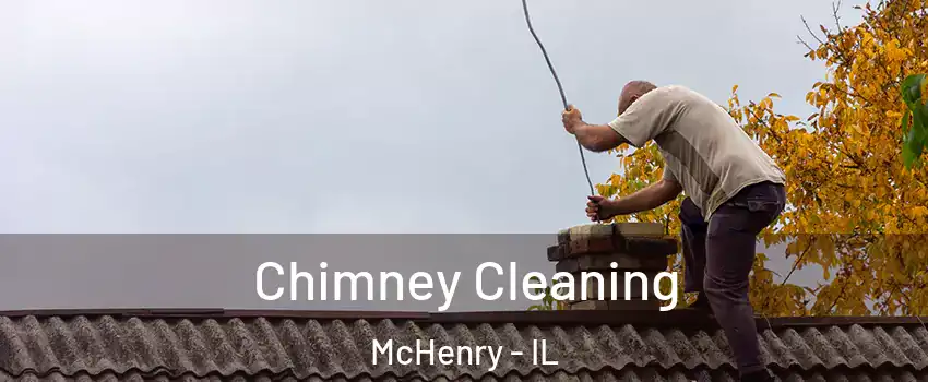  Chimney Cleaning McHenry - IL