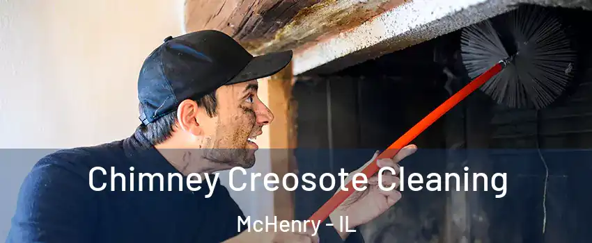  Chimney Creosote Cleaning McHenry - IL