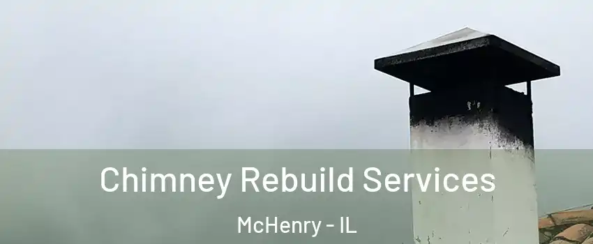  Chimney Rebuild Services McHenry - IL