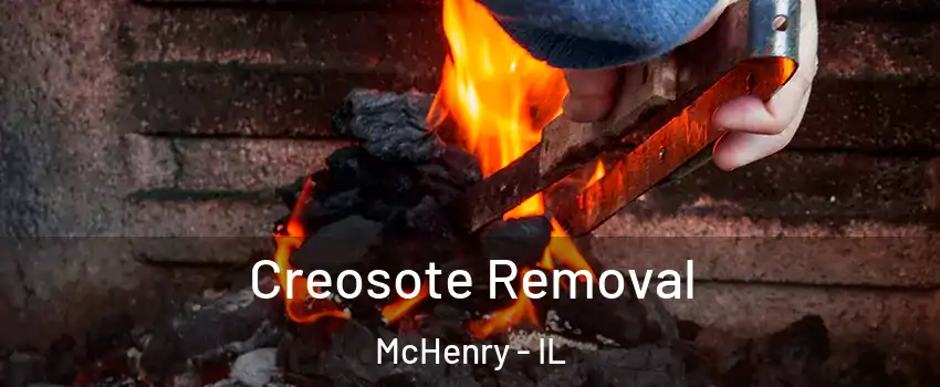  Creosote Removal McHenry - IL