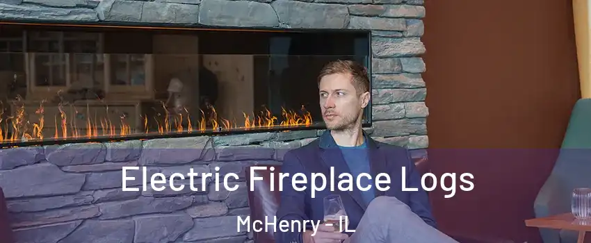  Electric Fireplace Logs McHenry - IL