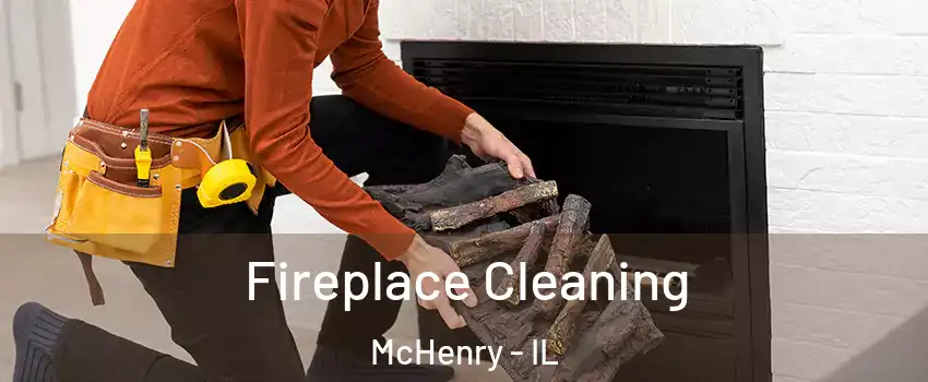  Fireplace Cleaning McHenry - IL