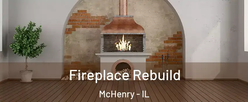  Fireplace Rebuild McHenry - IL