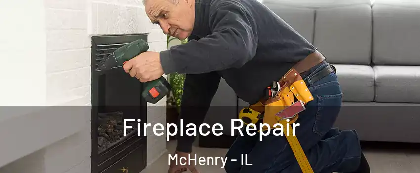  Fireplace Repair McHenry - IL