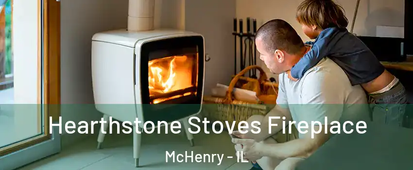  Hearthstone Stoves Fireplace McHenry - IL