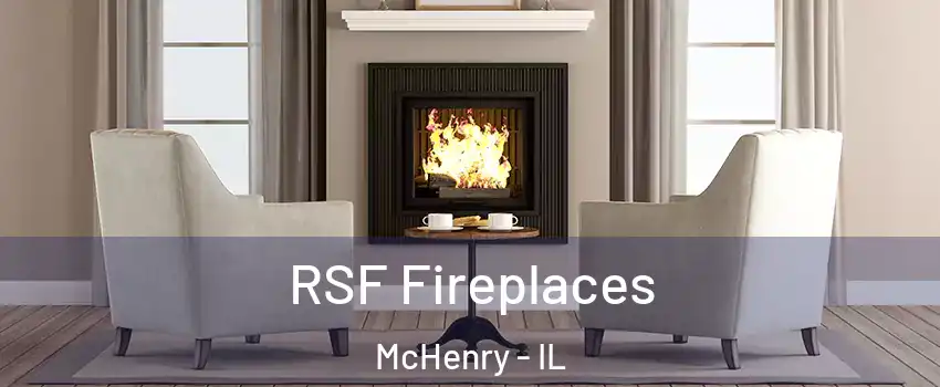  RSF Fireplaces McHenry - IL